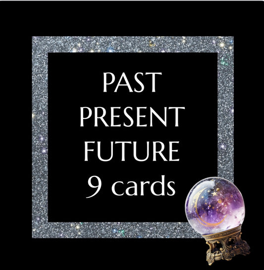 9 Cards PAST, PRESENT & FUTURE